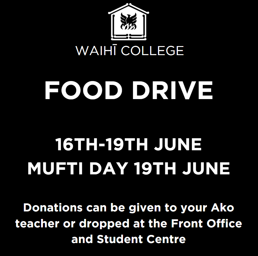 Waihi College Food Drive: 16-19th June/Mufti Day 19th June